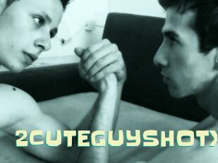 2CUTEGUYSHOTX