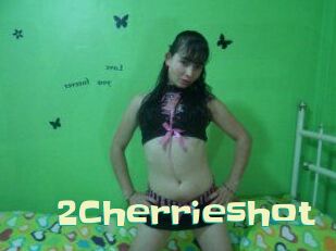 2Cherrieshot