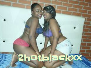 2hotblackxx