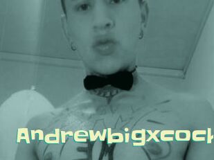 Andrewbigxcock