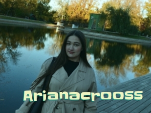 Arianacrooss