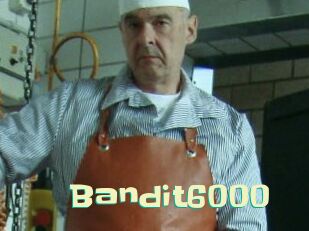 Bandit6000