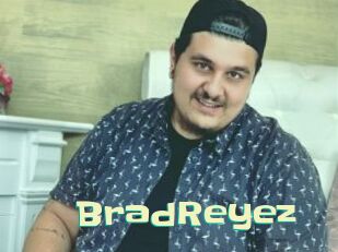 BradReyez