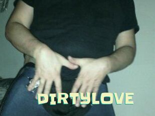 DIRTYLOVE