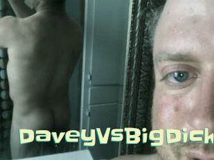 DaveyVsBigDick