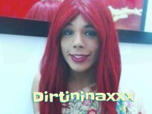 Dirtininaxxx