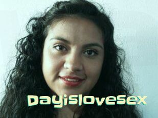 Dayislovesex