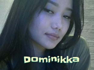 Dominikka