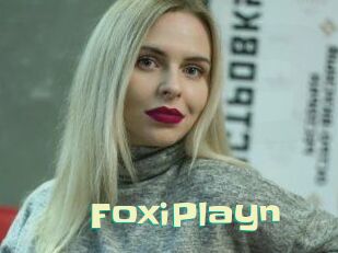 FoxiPlayn