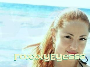 FoxxxyEyesss