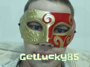 GetLucky85