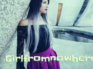 Girlfromnowhere