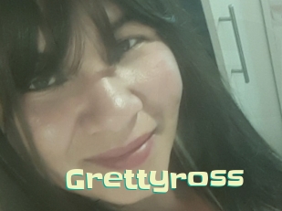 Grettyross