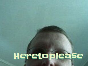 Heretoplease