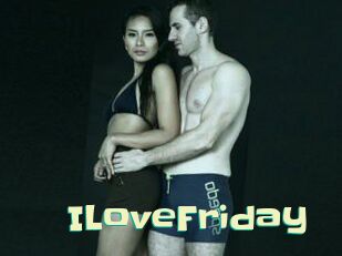 ILoveFriday