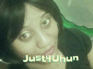 Just4Uhun