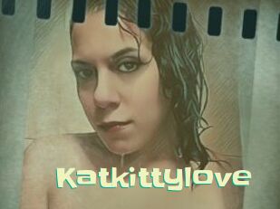 Katkittylove