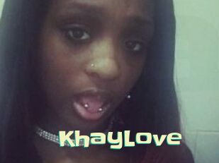 KhayLove