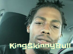 KingSkinnyBull