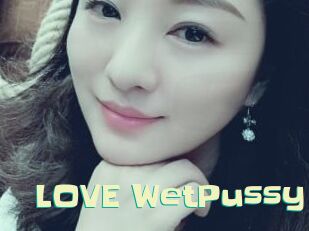 LOVE_WetPussy