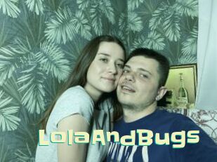 LolaAndBugs