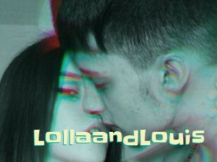 LollaandLouis