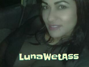 LunaWetAss