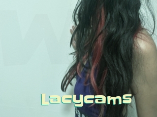 Lacycams