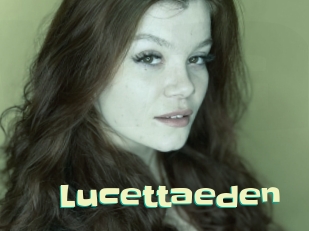 Lucettaeden