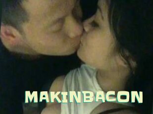 MAKINBACON