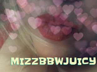 MIZZBBWJUICY