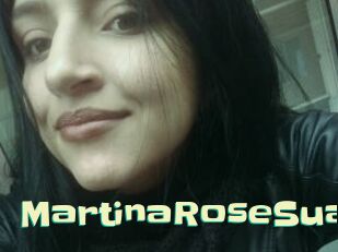 MartinaRoseSua
