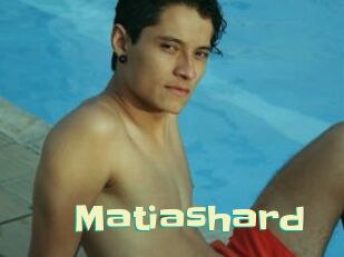 Matiashard