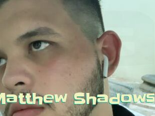 Matthew_Shadows