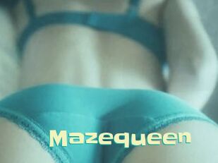 Mazequeen