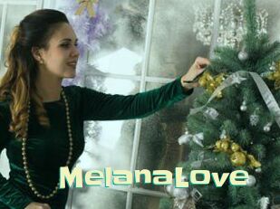 MelanaLove