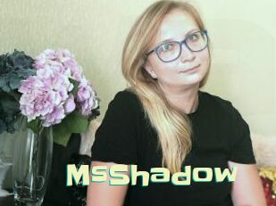 MsShadow