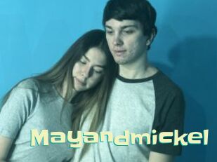 Mayandmickel