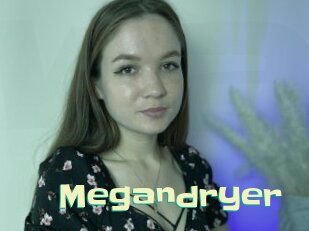 Megandryer