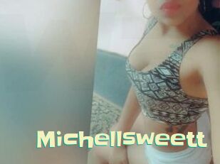 Michellsweett