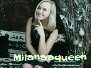 Milanaaqueen