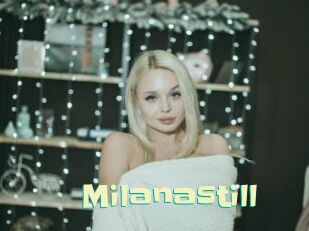 Milanastill