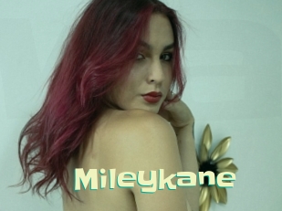 Mileykane