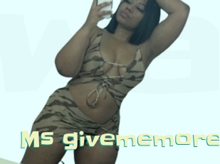 Ms_givememore