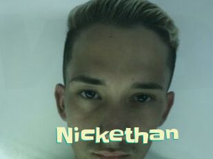 Nickethan