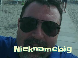 Nicknamebig