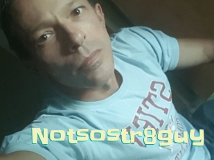 Notsostr8guy