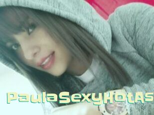 PaulaSexyHotAss