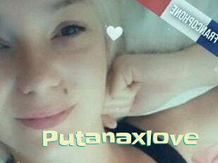 Putanaxlove