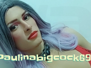 Paulinabigcock69